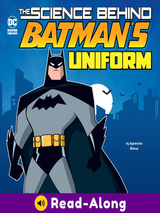 Title details for The Science Behind Batman's Uniform by Luciano Vecchio - Available